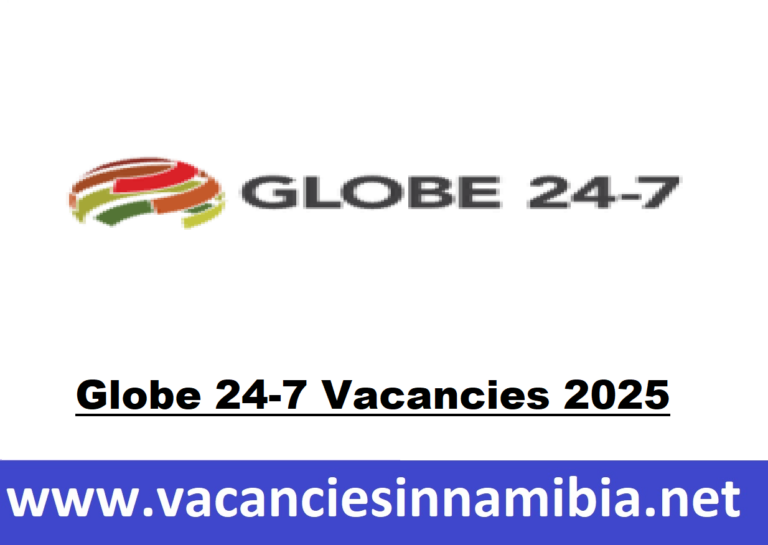 Globe 24-7 Vacancies 2025