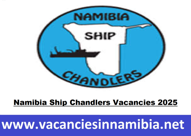 Namibia Ship Chandlers Vacancies 2025